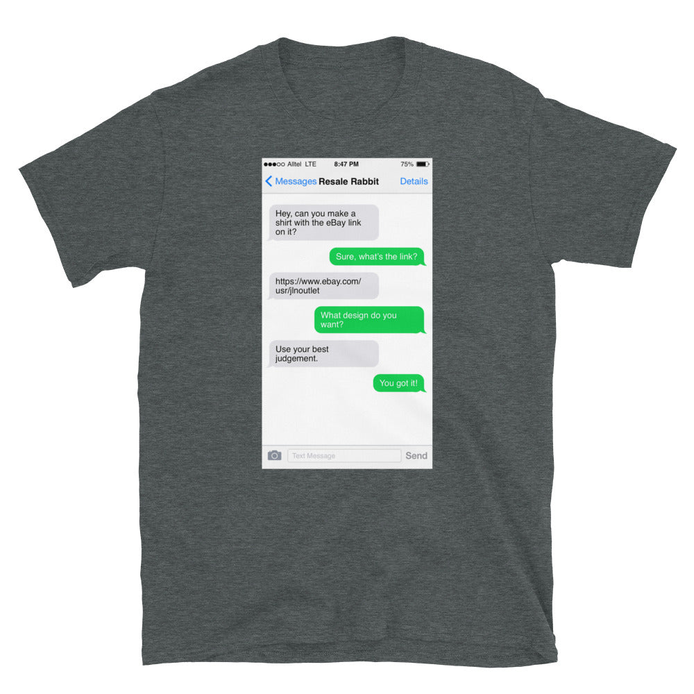 Text Message Short-Sleeve Unisex T-Shirt